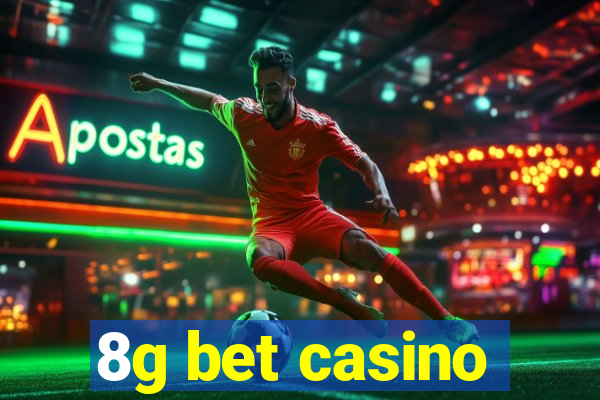 8g bet casino